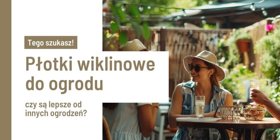 Płotki wiklinowe do ogrodu